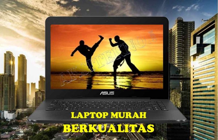 √ 6 Tips Memilih Laptop Murah Berkualitas Spek Tinggi 1281