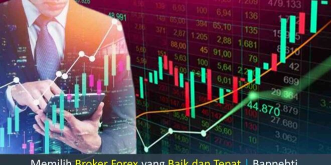 Memilih Broker Forex