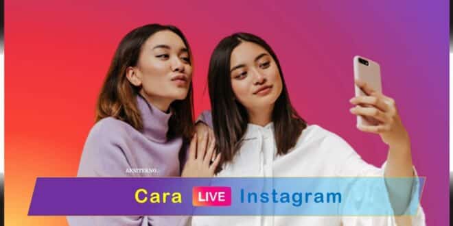 Cara Live Instagram
